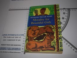 Morality for Beautiful Girls - Alexander McCall Smith, ISBN 9780349117003
