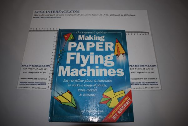 Making Paper Flying Machines ISBN 190003249X