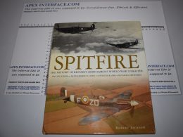 Spitfire, The History of Britain's WWII Fighter - Robert Jackson, ISBN 0752587706