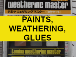 Paints, Weathering, Glues